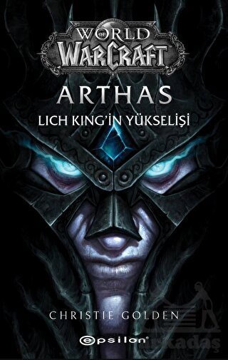 World Of Warcraft - Arthas - Epsilon Yayınevi