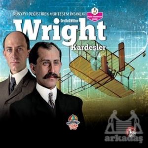Wright Kardeşler - Dünyayı Değiştiren Muhteşem İnsanlar - Yağmur Çocuk