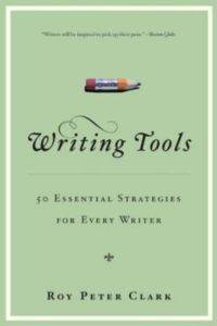 Writing Tools: 50 Essential Strategies for Every Writer - 1