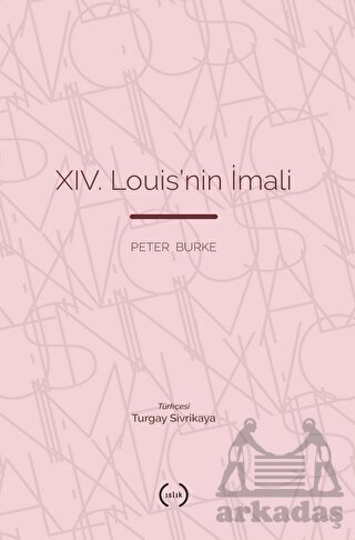 XIV. Louis’Nin İmali - Islık Yayınları