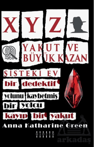 XYZ & Yakut Ve Büyük Kazan & Sisteki Ev - Mahzen Yayıncılık