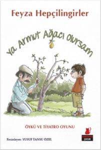 Ya Armut Ağacı Olursam - Kırmızı Kedi Yayınevi