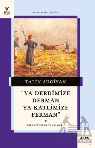 “Ya Derdimize Derman Ya Katlimize Ferman” - Alfa Yayınları