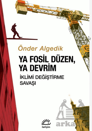 Ya Fosil Düzen, Ya Devrim - 1