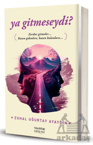 Ya Gitmeseydi? - Hayykitap