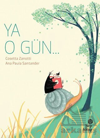 Ya O Gün - Hep Kitap