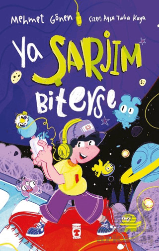 Ya Şarjım Biterse - Timaş Çocuk