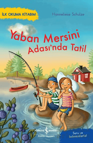 Yaban Mersini Adası'nda Tatil - İlk Okuma Kitabım - Soru Ve Bulmacalarla! - 1