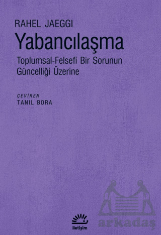 Yabancılaşma - İletişim Yayınevi