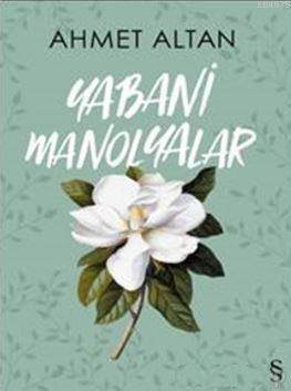 Yabani Manolyalar - 1
