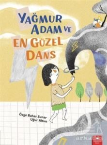 Yağmur Adam Ve En Güzel Dans - Redhouse Kidz Yayınları