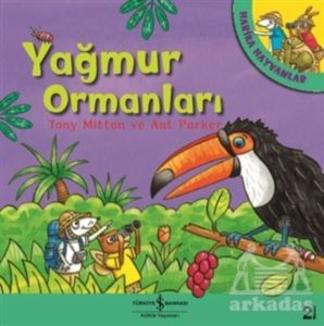 Yağmur Ormanları - Harika Hayvanlar - 1