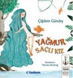 Yağmur Saçlı Kız - Tudem Yayınları