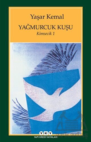 Yağmurcuk Kuşu; Kimsecik 1 - 1