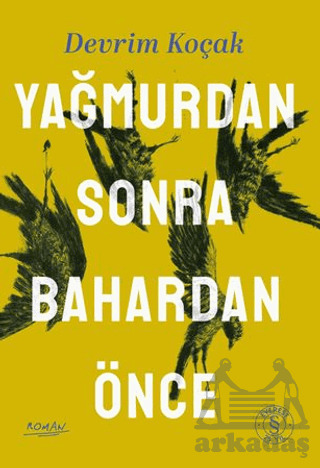 Yağmurdan Sonra Bahardan Önce - 1