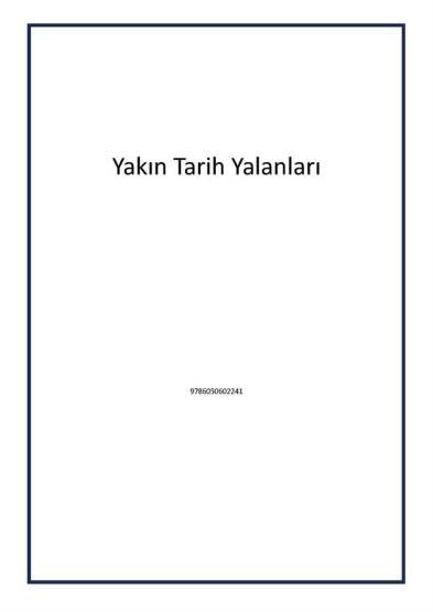 Yakın Tarih Yalanları - Siakitap