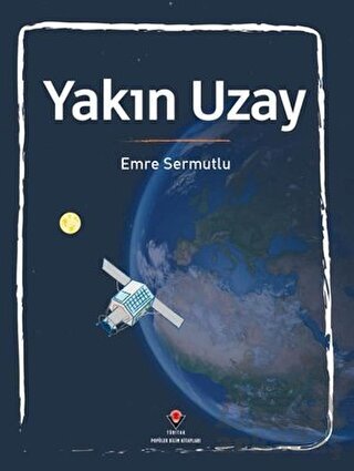 Yakın Uzay - Tübitak Yayınları