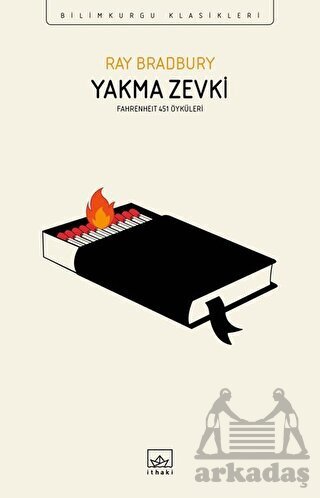 Yakma Zevki - Fahrenheit 451 Öyküleri - İthaki Yayınları