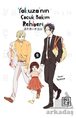 Yakuza’Nın Çocuk Bakım Rehberi 2 - Athica Yayınları
