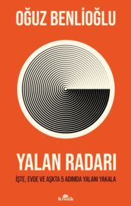 Yalan Radarı - İşte, Evde Ve Aşkta 5 Adımda Yalanı Yakala - Kronik Kitap