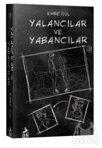 Yalancılar Ve Yabancılar 2 - Ren Kitap