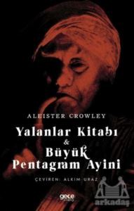 Yalanlar Kitabı Ve Büyük Pentagram Ayini - Gece Kitaplığı