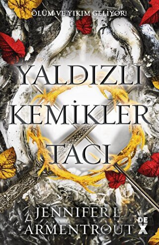 Yaldızlı Kemikler Tacı - Kan Ve Kül 3 - Dex Yayınevi