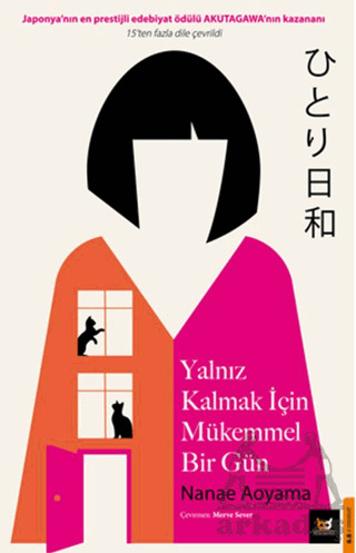 Yalnız Kalmak İçim Mükemmel Bir Gün - Beyaz Baykuş Yayınları