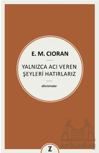 Yalnızca Acı Veren Şeyleri Hatırlarız - Zeplin Kitap