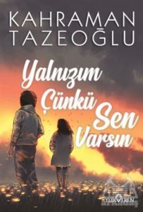 Yalnızım Çünkü Sen Varsın - 1