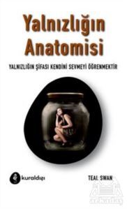 Yalnızlığın Anatomisi - Kuraldışı Yayınevi
