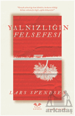 Yalnızlığın Felsefesi - Kairos Kitap