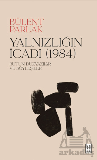 Yalnızlığın İcadı (1984) - Ketebe Yayınları