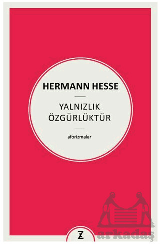 Yalnızlık Özgürlüktür - Zeplin Kitap