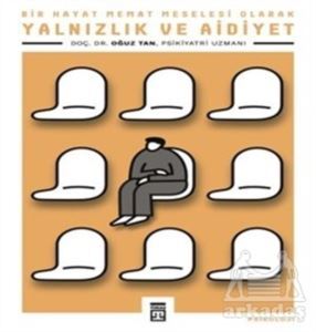 Yalnızlık Ve Aidiyet - 1