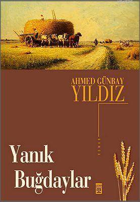 Yanık Buğdaylar - Timaş Yayınları