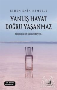 Yanlış Hayat Doğru Yaşanmaz - 1