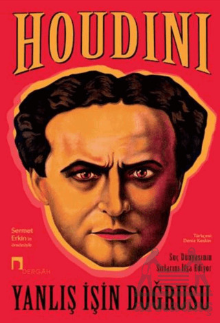 Yanlış İşin Doğrusu-Başarılı Suçluların İfşası ve Diğer Yazılar - Dergah Yayınları