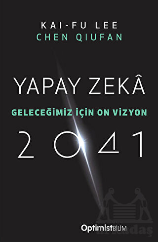 Yapay Zeka 2041 - Optimist Kitap