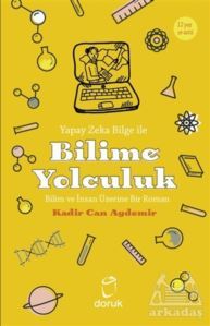 Yapay Zeka Bilge İle Bilime Yolculuk - 1