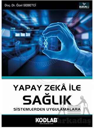 Yapay Zeka İle Sağlık - Kodlab Yayın Dağıtım