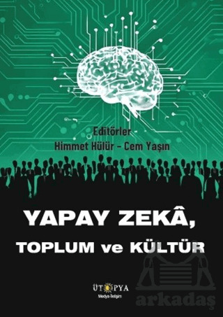 Yapay Zeka, Toplum Ve Kültür - Ütopya Yayınevi