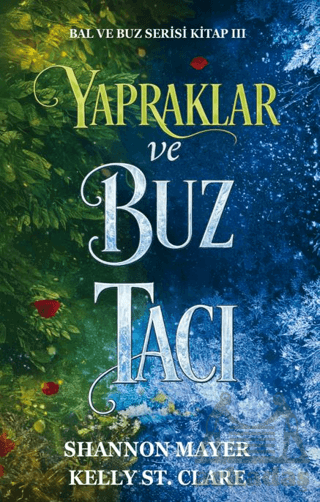 Yapraklar Ve Buz Tacı - Ren Kitap