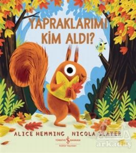 Yapraklarımı Kim Aldı? - İş Bankası Kültür Yayınları