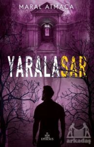 Yaralasar 3 - Ephesus Yayınları