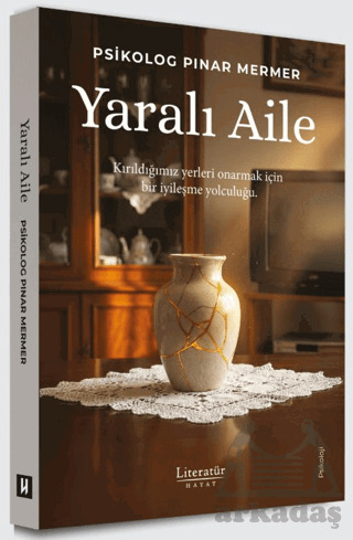 Yaralı Aile - Literatür Hayat