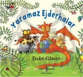 Yaramaz Ejderhalar - İş Bankası Kültür Yayınları