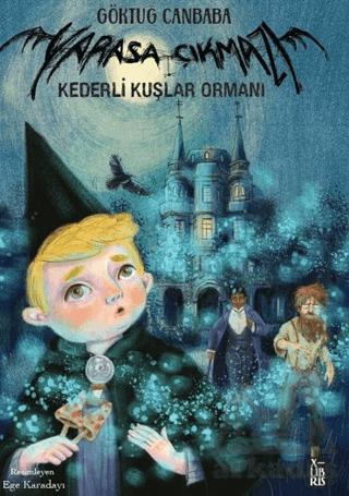 Yarasa Çıkmazı -3 Kederli Kuşlar Ormanı - XLIBRIS