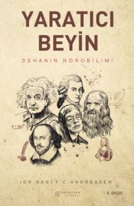 Yaratıcı Beyin: Dehanın Nörobilimi - 1