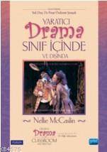 Yaratıcı Drama Sınıf İçinde Ve Dışında - Nobel Akademik Yayıncılık